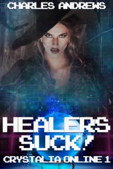 Healers Suck! Read online