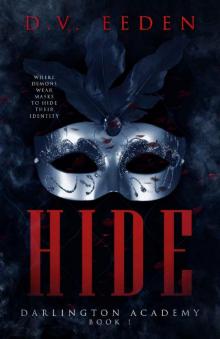 HIDE (Boys Of Darlington Academy Book 1) Read online