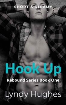 Hook Up: Rebound Series Book One Read online