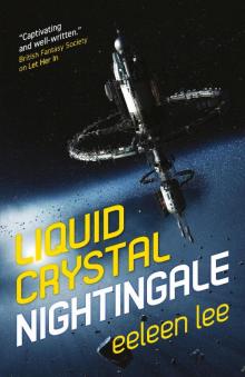 Liquid Crystal Nightingale Read online