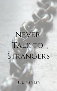 Never Talk to Strangers Read online