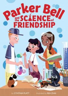 Parker Bell and the Science of Friendship Read online