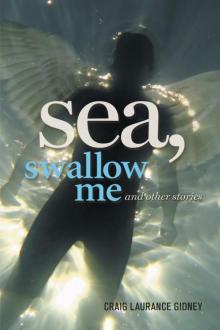 Sea Swallow Me and Other Stories Read online