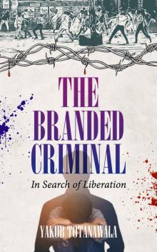 The Branded Criminal: In Search of Liberation Read online