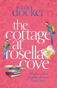 The Cottage at Rosella Cove Read online