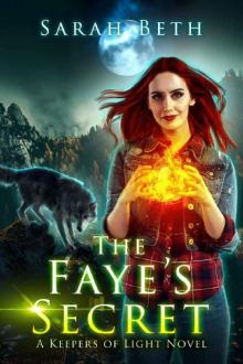 The Faye's Secret: A Keepers of Light novel Read online