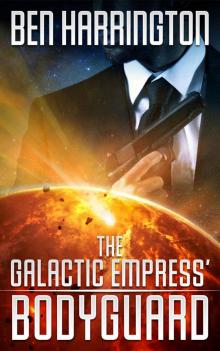 The Galactic Empress' Bodyguard Read online