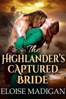 The Highlander's Captured Bride (Steamy Scottish Historical Romance) Read online