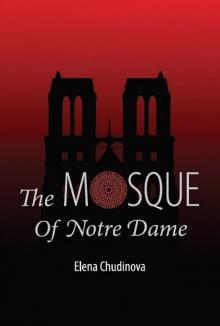 The Mosque of Notre Dame Read online
