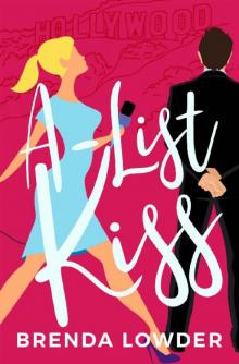 A-List Kiss: A Laugh-Out-Loud Romantic Comedy Read online