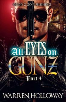 All Eyes on Gunz 4 Read online