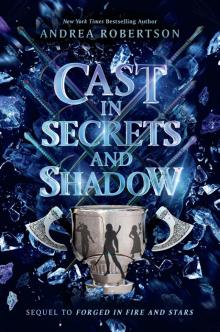 Cast in Secrets and Shadow Read online