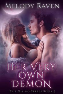 Her Very Own Demon (Evil Rising, #3) Read online