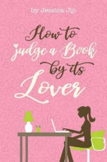 How To Judge A Book By Its Lover Read online