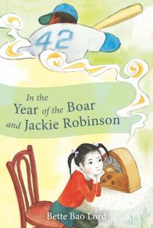 In the Year of the Boar and Jackie Robinson Read online