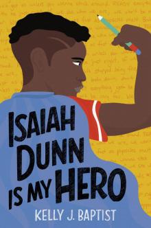 Isaiah Dunn Is My Hero Read online