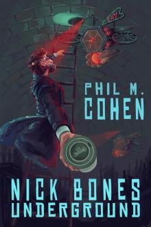 Nick Bones Underground Read online