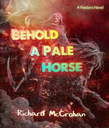 Pandora (Book 5): Behold A Pale Horse Read online
