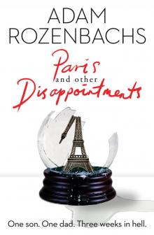 Paris and Other Disappointments Read online