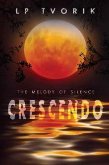 The Melody of Silence: Crescendo Read online