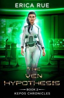 The Ven Hypothesis (Kepos Chronicles Book 2) Read online