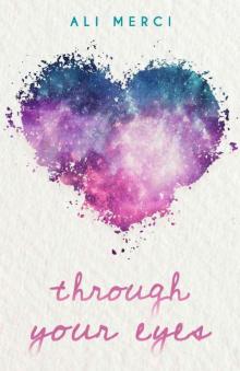 Through Your Eyes Read online