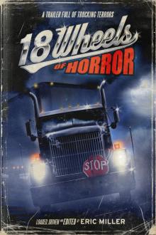 18 Wheels of Horror Read online