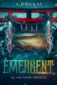 Emergent: An Aes Sidhe Prequel Read online