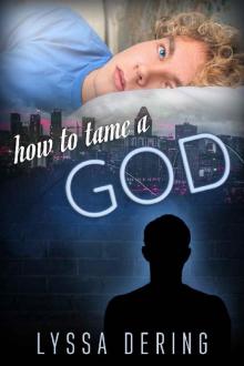How to Tame a God (Wish City Book 2) Read online