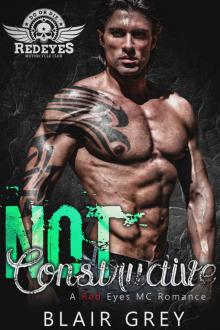 Not Constructive: Red Eyes MC Series Book #6 Read online