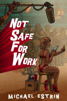 Not Safe for Work Read online