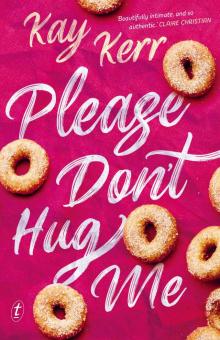 Please Don't Hug Me Read online