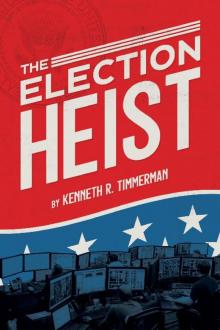 The Election Heist Read online