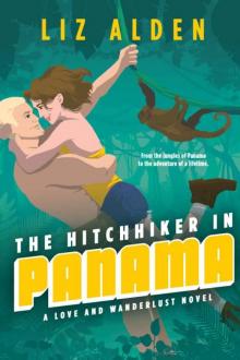 The Hitchhiker in Panama (Love and Wanderlust Book 1) Read online