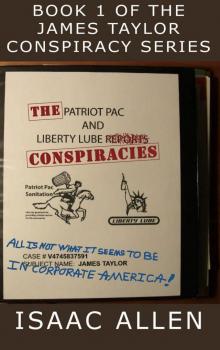 The Patriot Pac and Liberty Lube Conspiracies Read online