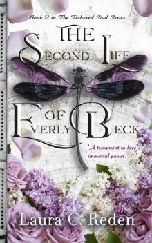 The Second Life of Everly Beck: The Tethered Soul Series Book 2 Read online