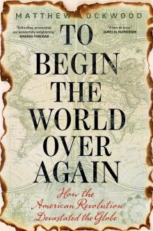 To Begin the World Over Again Read online