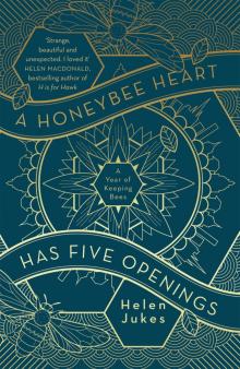 A Honeybee Heart Has Five Openings Read online