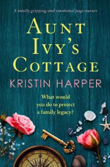 Aunt Ivy's Cottage: A totally gripping and emotional page turner Read online