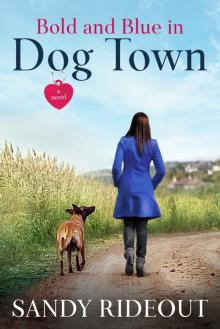 Bold and Blue in Dog Town: (Dog Town 9) Read online