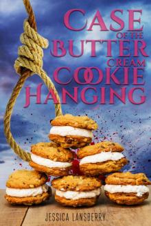 Case of the Butter Cream Cookie Hanging Read online