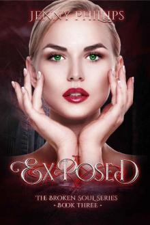 Exposed (The Broken Soul Series Book 3) Read online