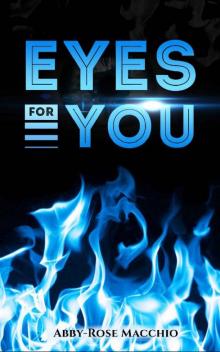 Eyes For You (Chasing Tomorrow Book 1) Read online