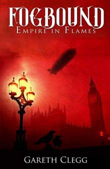 Fogbound- Empire in Flames Read online