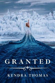 Granted (Granted Series Book 1) Read online