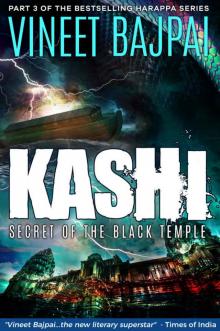 Kashi: Secret of the Black Temple (Harappa Series) Read online