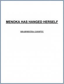 Menoka has hanged herself Read online
