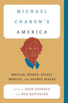 Michael Chabon's America Read online