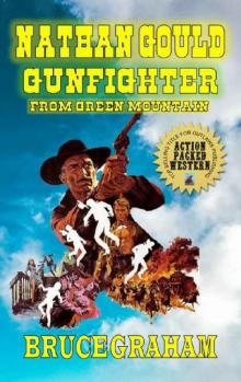 Nathan Gould- Gunfighter from Green Mountain Read online
