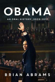 Obama- An Oral History Read online